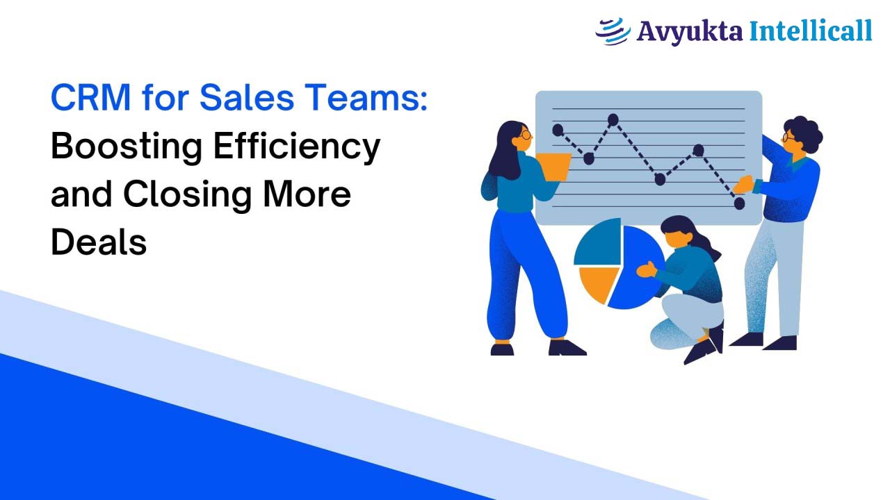 Boosting Sales and Efficiency: How Avyukta CRM Empowers SMBs to Succeed